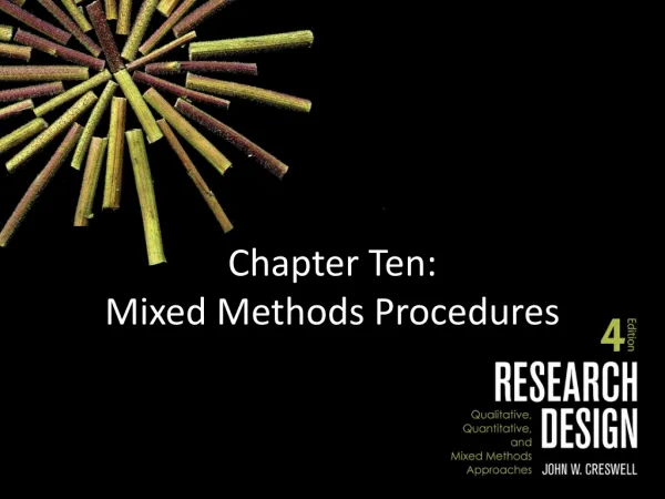 Chapter Ten: Mixed Methods Procedures