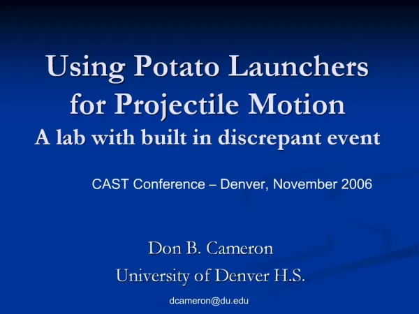 Using Potato Launchers for Projectile Motion A lab with built in discrepant event