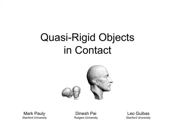 Quasi-Rigid Objects in Contact
