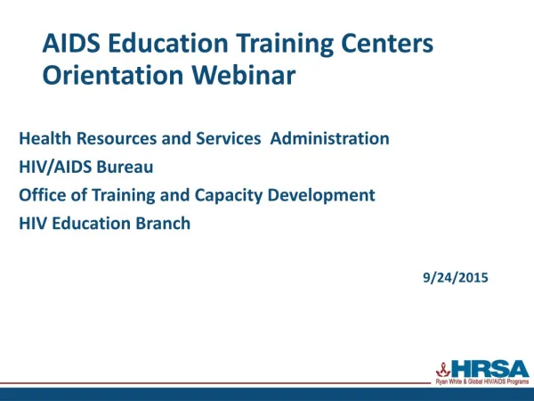 AIDS Education Training Centers Orientation Webinar