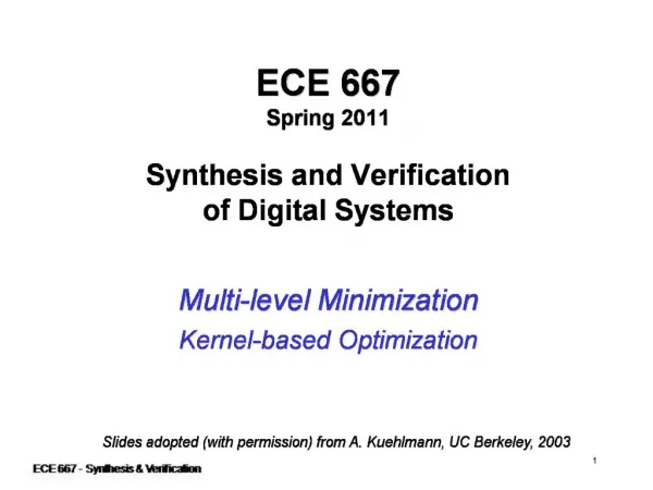 ECE 667 Spring 2011 Synthesis and Verification of Digital Systems