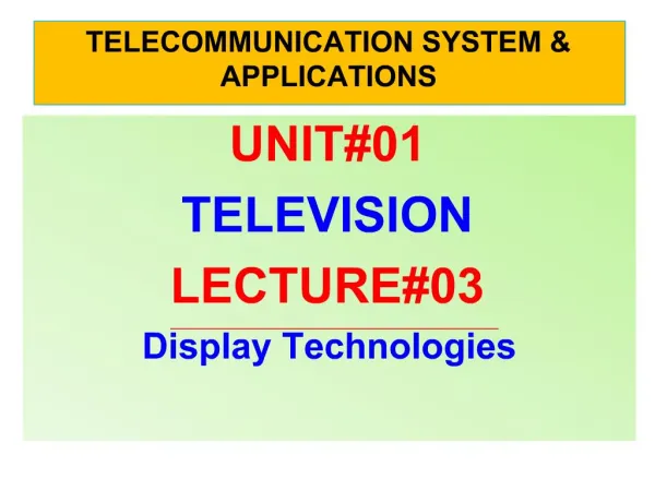 TELECOMMUNICATION SYSTEM APPLICATIONS