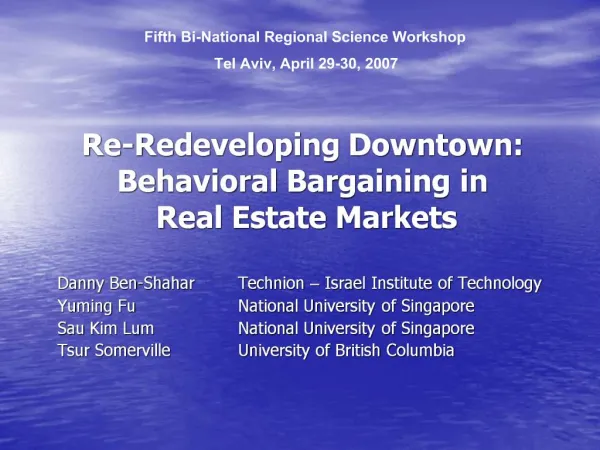 Re-Redeveloping Downtown: Behavioral Bargaining in Real Estate Markets