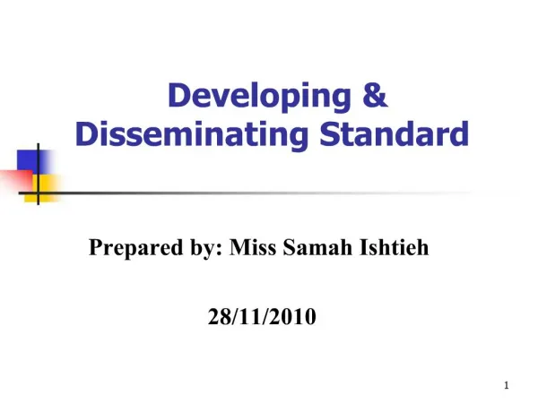 Developing Disseminating Standard