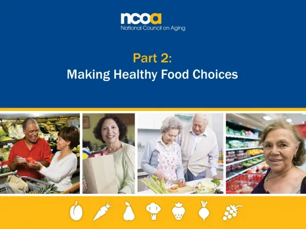 Part 2: Making Healthy Food Choices