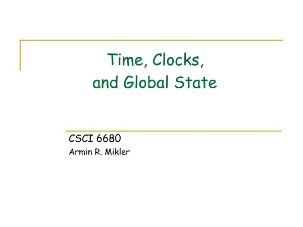 Time, Clocks, and Global State
