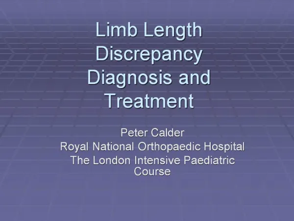 Limb Length Discrepancy Diagnosis and Treatment