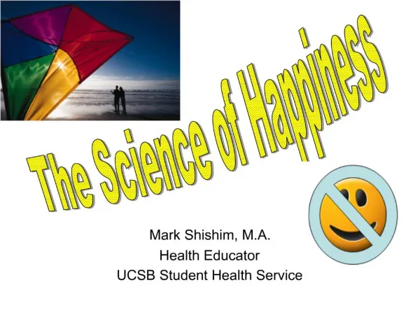 Mark Shishim, M.A. Health Educator UCSB Student Health Service