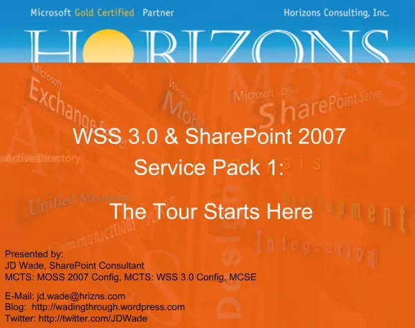 WSS 3.0 SharePoint 2007 Service Pack 1: The Tour Starts Here