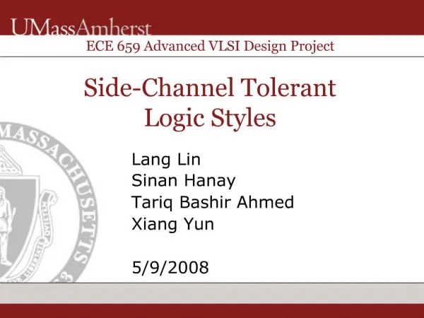 ECE 659 Advanced VLSI Design Project Side-Channel Tolerant Logic Styles