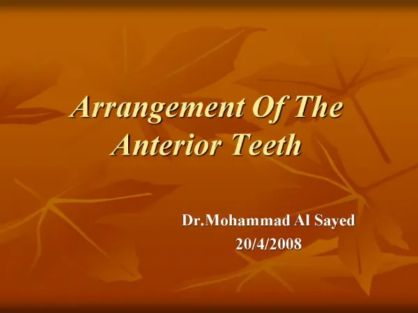 Arrangement Of The Anterior Teeth