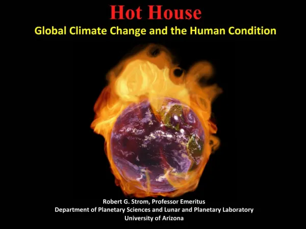 Hot House Global Climate Change and the Human Condition