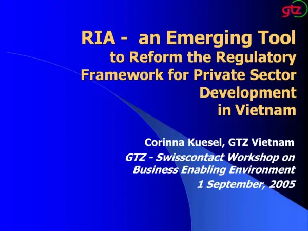 RIA - an Emerging Tool to Reform the Regulatory Framework for Private Sector Development in Vietnam