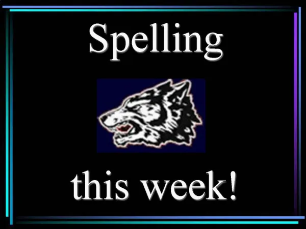 Spelling this week