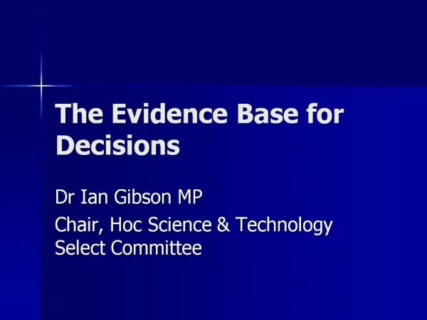 The Evidence Base for Decisions