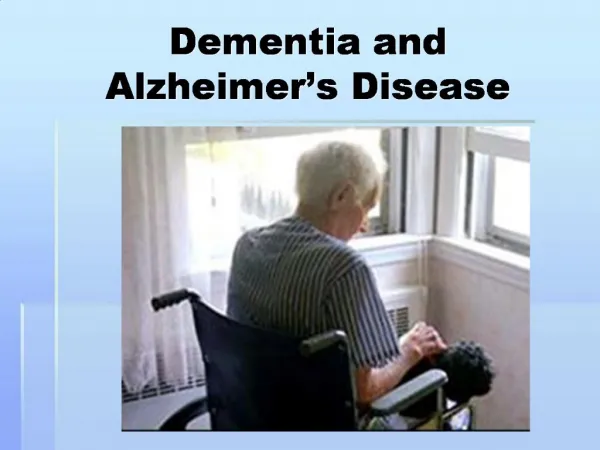 Dementia and Alzheimer s Disease