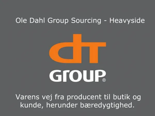 Ole Dahl Group Sourcing - Heavyside