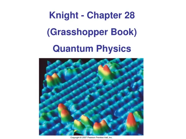Knight - Chapter 28 (Grasshopper Book) Quantum Physics