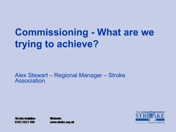 Commissioning - What are we trying to achieve