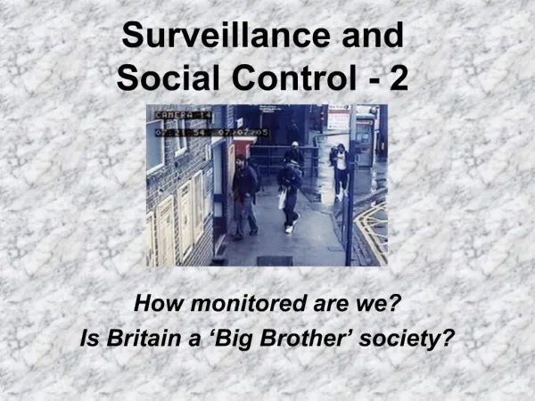 Surveillance and Social Control - 2