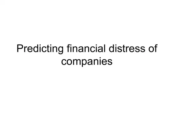 Predicting financial distress of companies