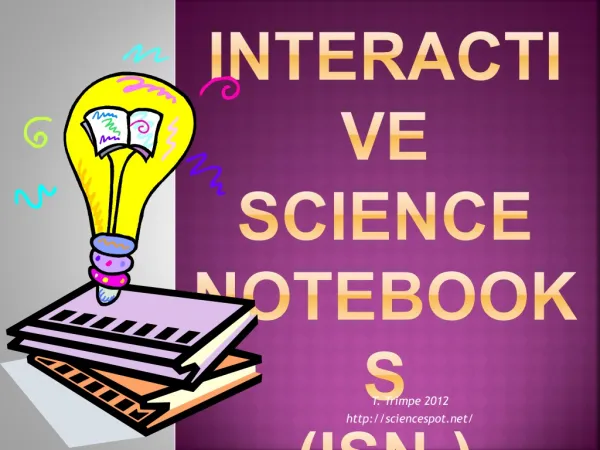 Interactive Science Notebooks (ISN s )