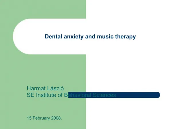 Dental anxiety and music therapy