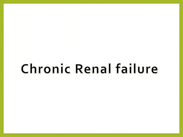 Chronic Renal failure