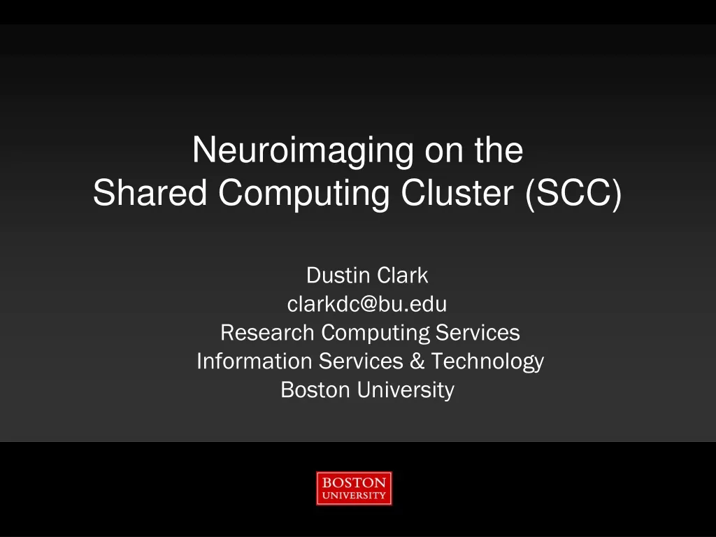 neuroimaging on the shared computing cluster scc