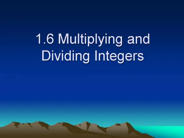 1.6 Multiplying and Dividing Integers