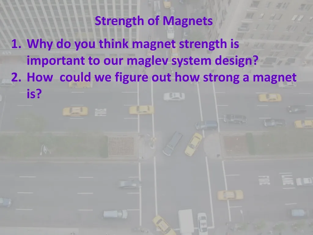 strength of magnets why do you think magnet