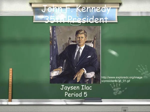 John F. Kennedy 35th President