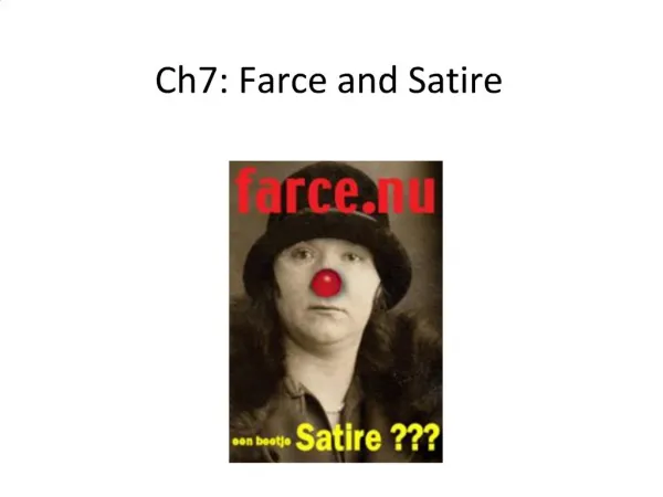 Ch7: Farce and Satire