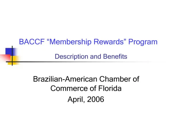 Brazilian-American Chamber of Commerce of Florida April, 2006