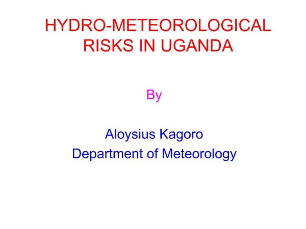 HYDRO-METEOROLOGICAL RISKS IN UGANDA