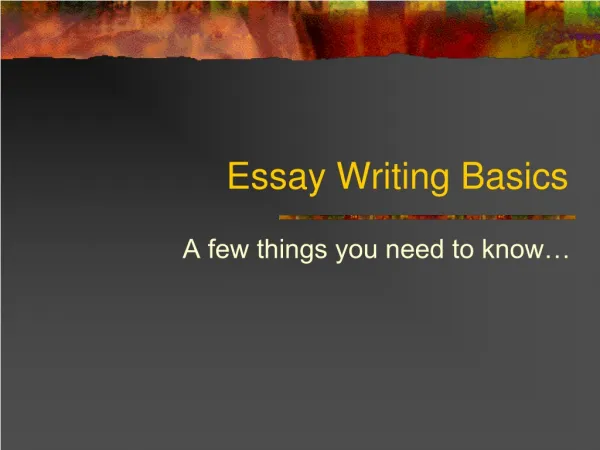 Essay Writing Basics