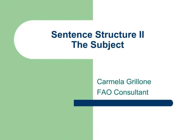 Sentence Structure II The Subject