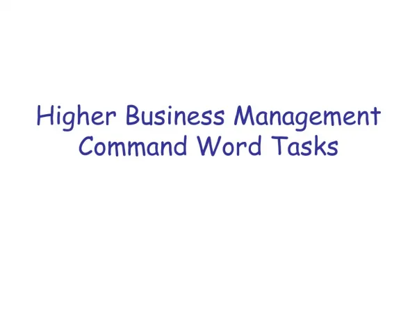Higher Business Management Command Word Tasks
