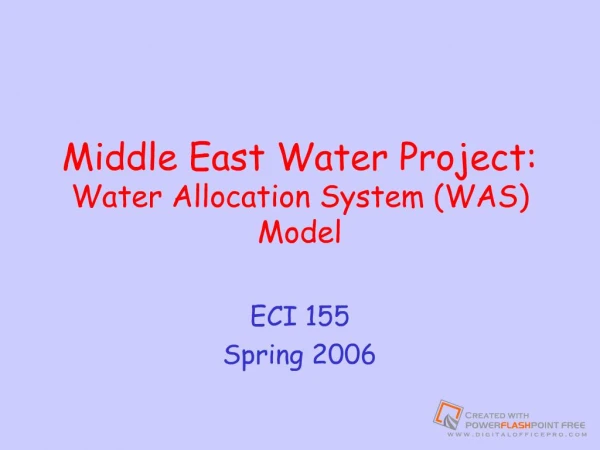 Middle East Water Project: Water Allocation System WAS Model