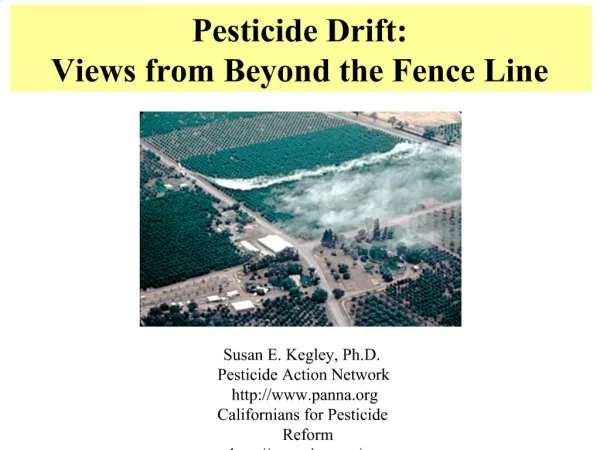 Pesticide Drift: Views from Beyond the Fence Line