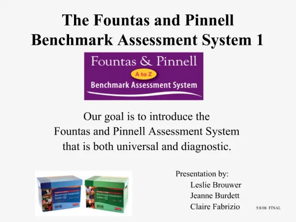 The Fountas and Pinnell Benchmark Assessment System 1