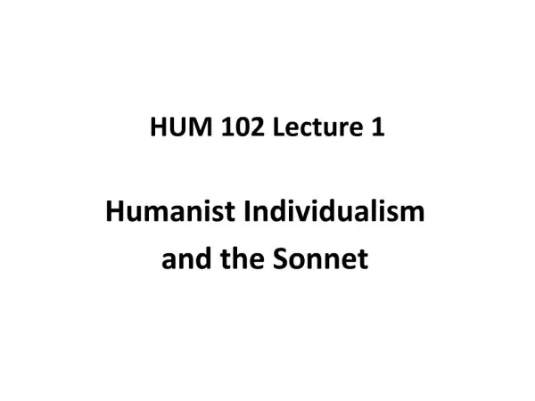 HUM 102 Lecture 1