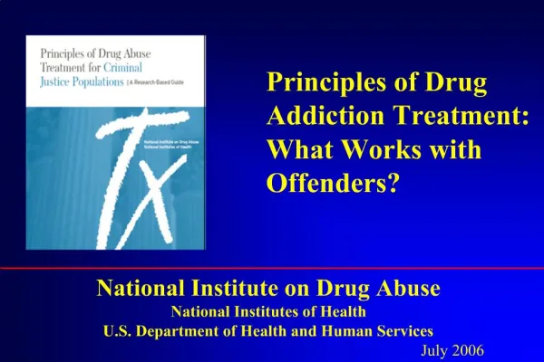 Principles of Drug Addiction Treatment: What Works with Offenders