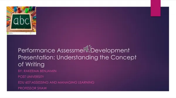 Performance Assessment Development Presentation: Understanding the Concept of Writing