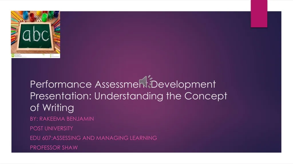 performance assessment development presentation understanding the concept of writing