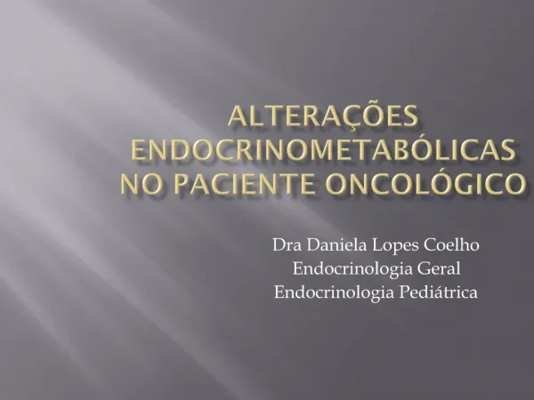 ALTERA ES ENDOCRINOMETAB LICAS NO PACIENTE ONCOL GICO