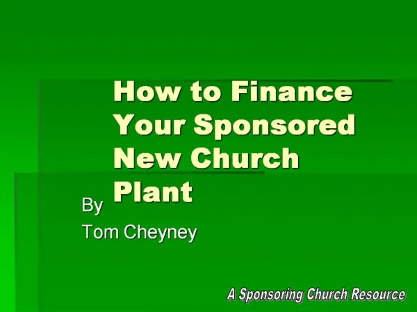 How to Finance Your Sponsored New Church Plant