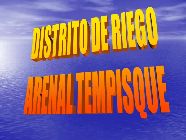 DISTRITO DE RIEGO ARENAL TEMPISQUE