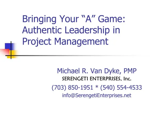 Bringing Your A Game: Authentic Leadership in Project Management