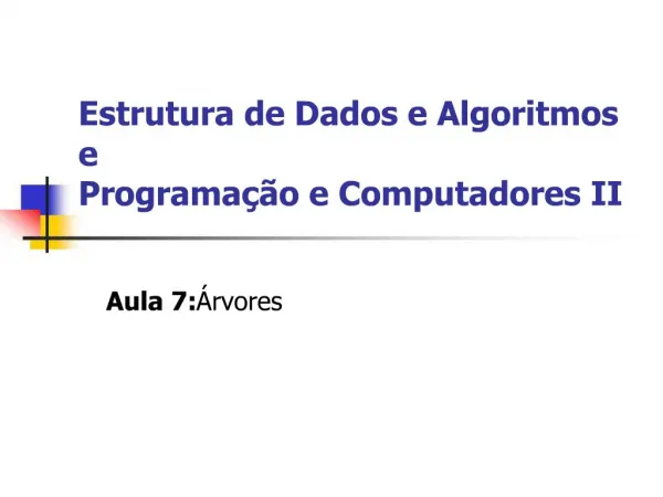 Estrutura de Dados e Algoritmos e Programa o e Computadores II